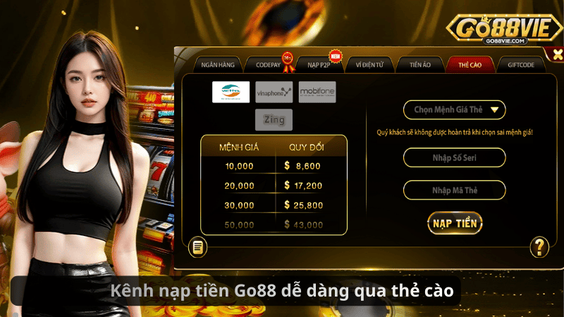 Kênh nạp tiền Go88 dễ dàng qua thẻ cào