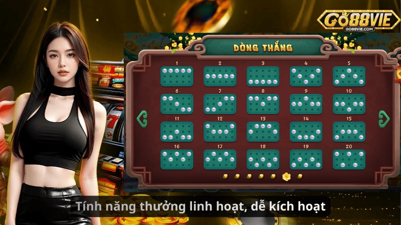 Tính năng thưởng linh hoạt, dễ kích hoạt