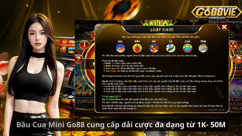 Bầu Cua Mini Go88 cung cấp dải cược đa dạng từ 1K- 50M