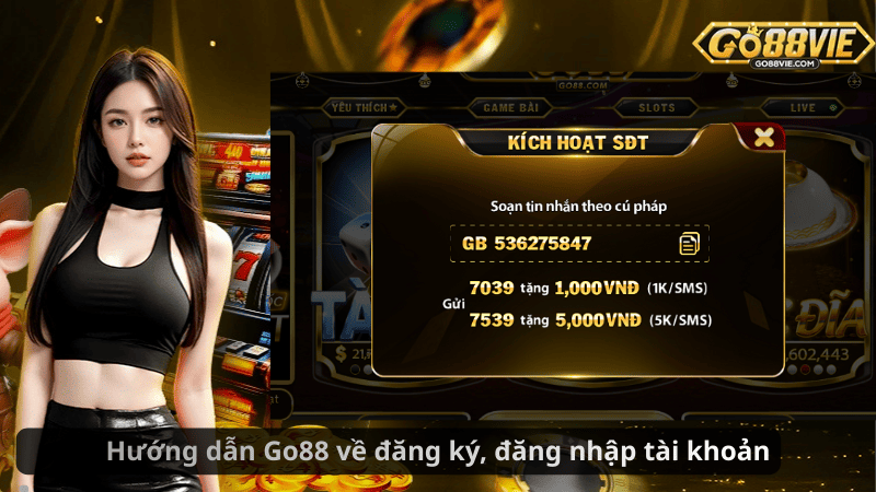 Hướng dẫn Go88 về đăng ký, đăng nhập tài khoản