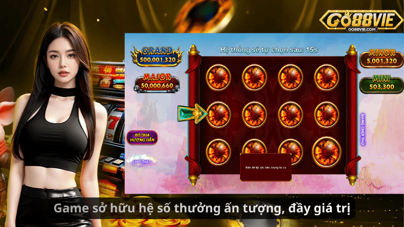 Game sở hữu hệ số thưởng ấn tượng, đầy giá trị