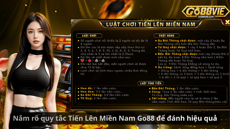 Nắm rõ quy tắc Tiến Lên Miền Nam Go88 để đánh hiệu quả