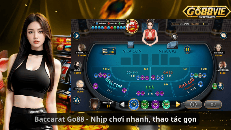 Baccarat Go88 - Nhịp chơi nhanh, thao tác gọn