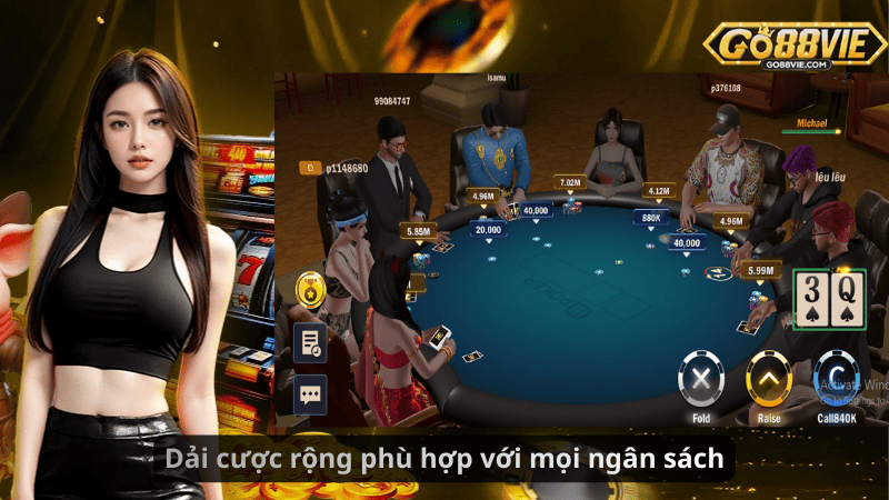 Dải cược rộng phù hợp với mọi ngân sách